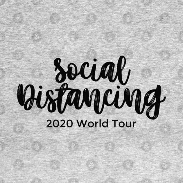 Social Distancing 2020 World Tour black by mursyidinejad